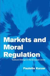 Markets And Moral Regulation