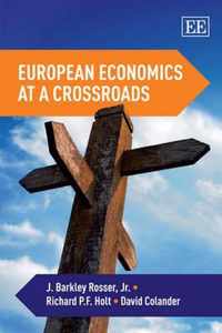 European Economics at a Crossroads