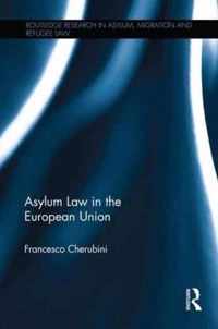 Asylum Law in the European Union