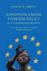 European Union Foreign Policy In A Changing World