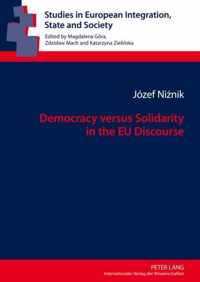 Democracy versus Solidarity in the EU Discourse