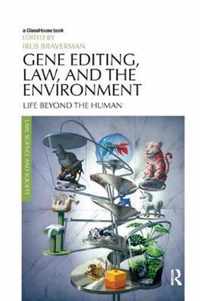 Gene Editing, Law, and the Environment