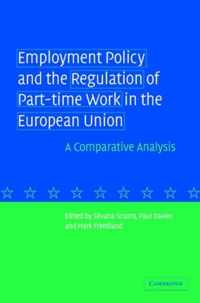 Employment Policy and the Regulation of Part-time Work in the European Union