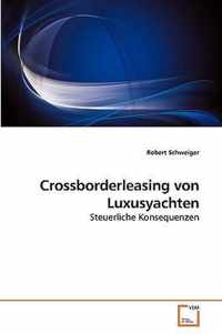 Crossborderleasing von Luxusyachten