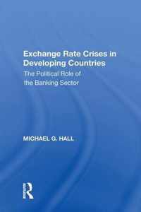 Exchange Rate Crises in Developing Countries