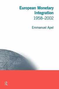 European Monetary Integration 1958 1999