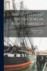 The Settlement of the Jews in North America