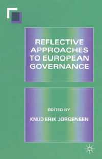 Reflective Approaches to European Governance