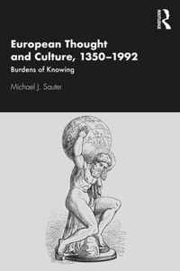 European Thought and Culture, 1350-1992