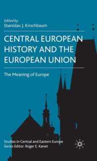 Central European History and the European Union