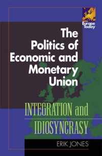 The Politics of Economic and Monetary Union