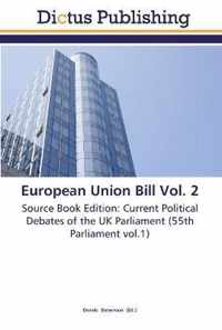 European Union Bill Vol. 2