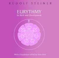 Eurythmy, Its Birth and Development