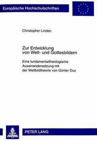 Zur Entwicklung Von Welt- Und Gottesbildern