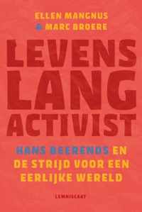 Levenslang activist.