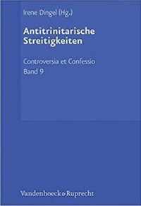 Controversia et Confessio. Theologische Kontroversen 1548â1577/80