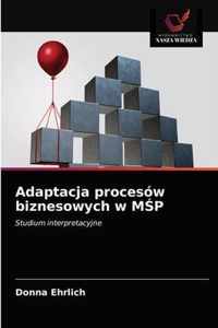 Adaptacja procesow biznesowych w MP