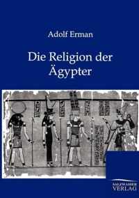 Die Religion der Ägypter