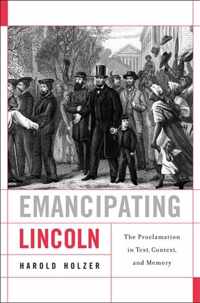 Emancipating Lincoln