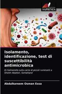 Isolamento, identificazione, test di suscettibilita antimicrobica