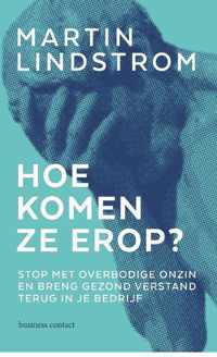 Hoe komen ze erop?