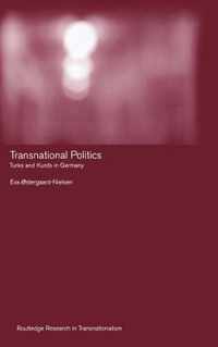 Transnational Politics: The Case of Turks and Kurds in Germany