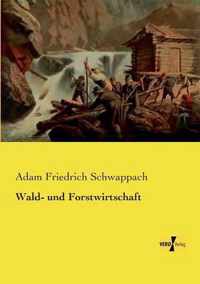 Wald- und Forstwirtschaft