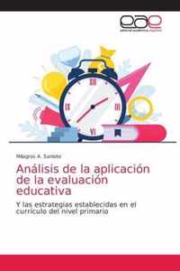 Analisis de la aplicacion de la evaluacion educativa