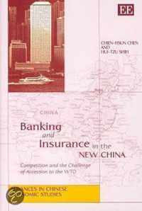 Banking and Insurance in the New China