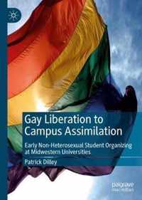 Gay Liberation to Campus Assimilation