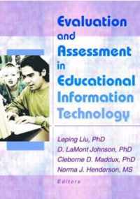 Evaluation and Assessment in Educational Information Technology