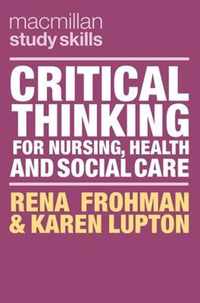 Critical Thinking for Nursing, Health and Social Care