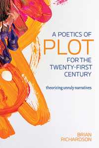 A Poetics of Plot for the Twenty-First Century