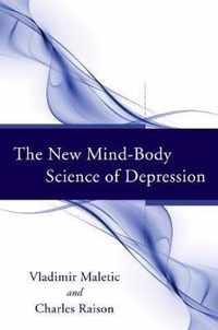 The New Mind-Body Science of Depression