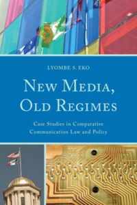 New Media, Old Regimes