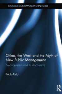 China, the West and the Myth of New Public Management