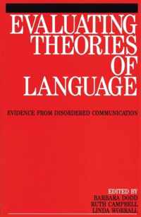 Evaluating Theories Of Language