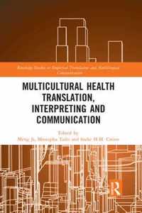 Multicultural Health Translation, Interpreting and Communication