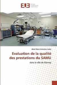 Evaluation de la qualite des prestations du SAMU