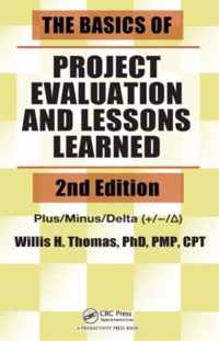 The Basics of Project Evaluation and Lessons Learned