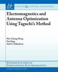 Electromagnetics and Antenna Optimization using Taguchi's Method