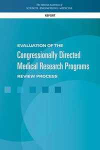 Evaluation of the Congressionally Directed Medical Research Programs Review Process