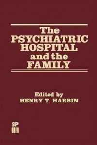 The Psychiatric Hospital and the Family