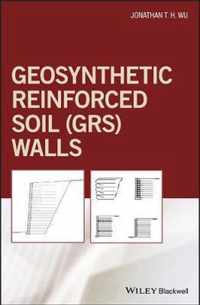 Geosynthetic Reinforced Soil (GRS) Walls