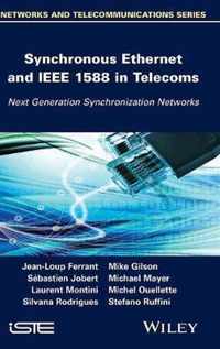 Synchronous Ethernet And Ieee-1588 In Telecoms