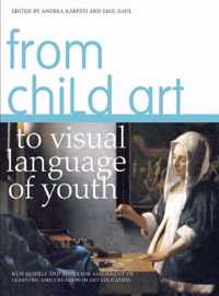 From Child Art To Visual Language Of Youth