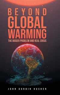 Beyond Global Warming