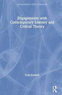 Engagements with Contemporary Literary and Critical Theory