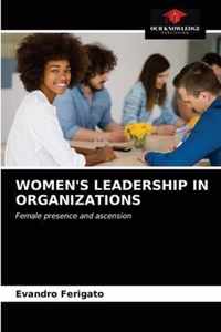 Women's Leadership in Organizations