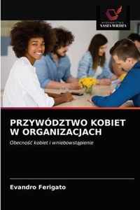 Przywodztwo Kobiet W Organizacjach